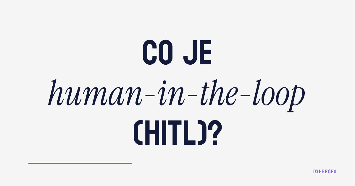 Co je human-in-the-loop (HITL)?