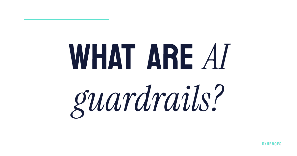 What are AI guardrails?
