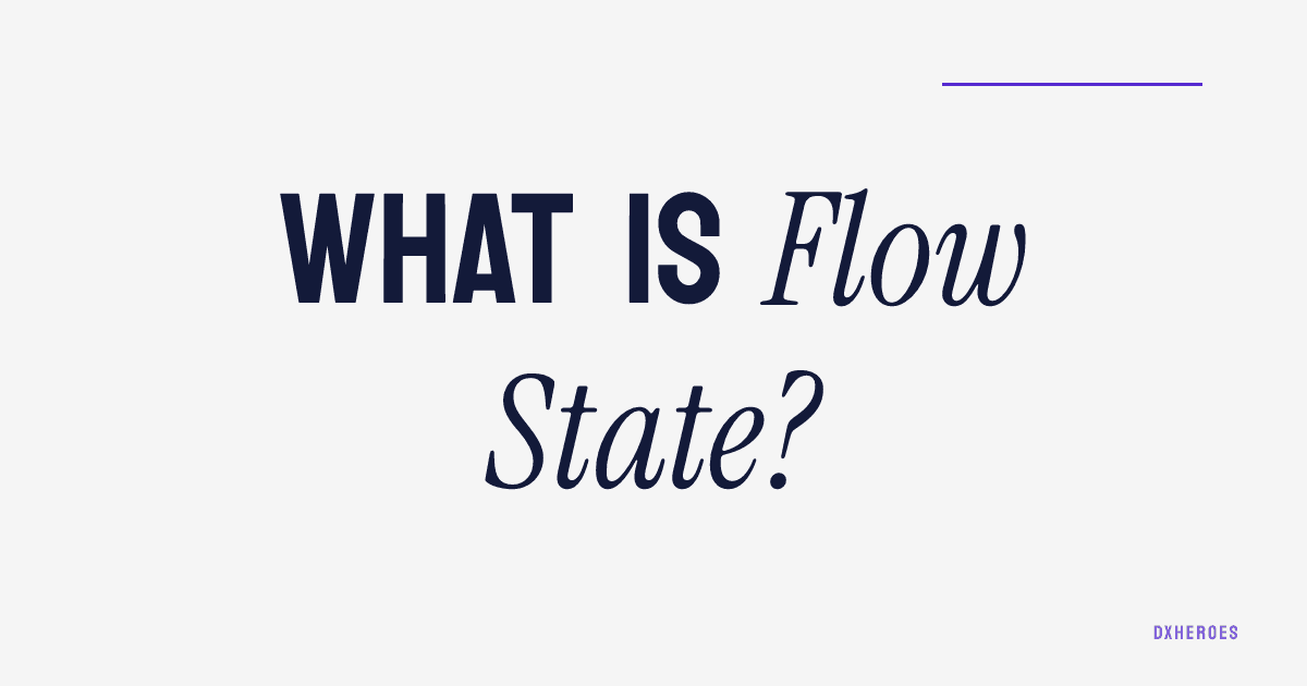 What is Flow State?