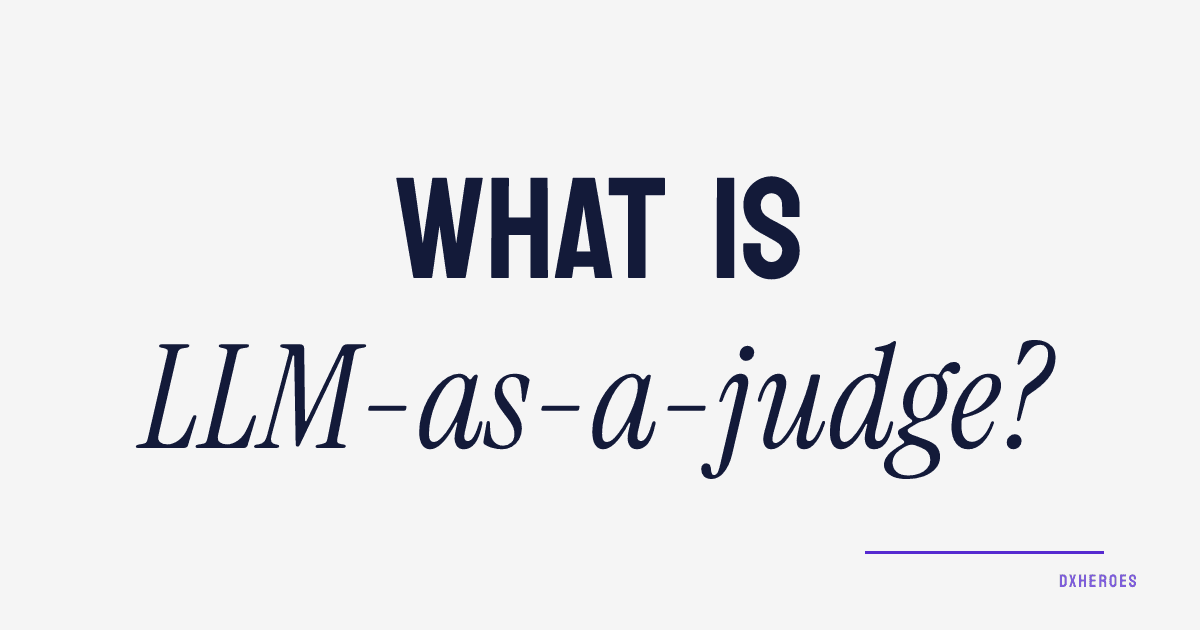 What is LLM-as-a-judge?