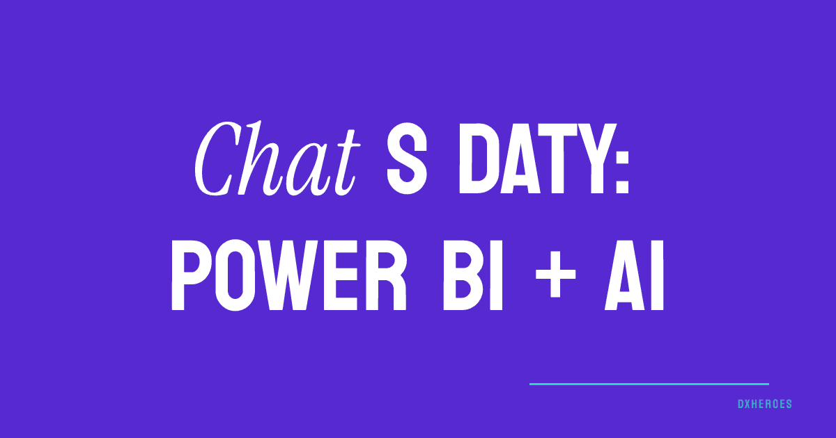 Chat s daty: Power BI + AI
