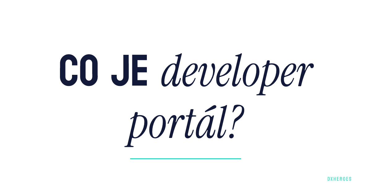 Co je developer portál?
