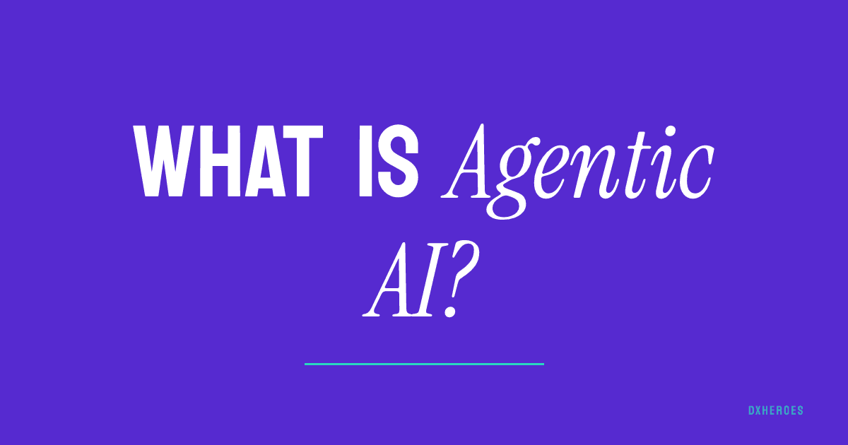 What is Agentic AI?
