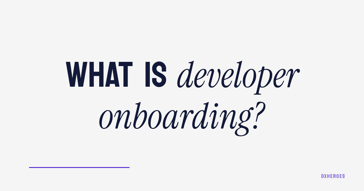 What is developer onboarding?