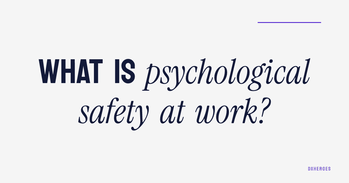 What is psychological safety at work?