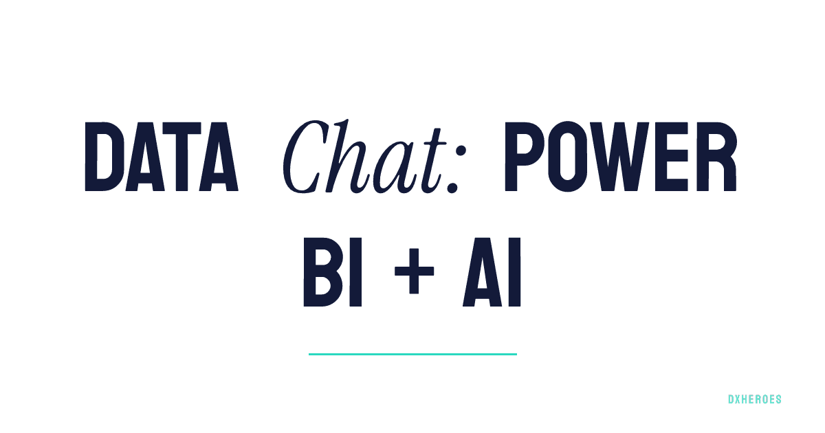Data Chat: Power BI + AI