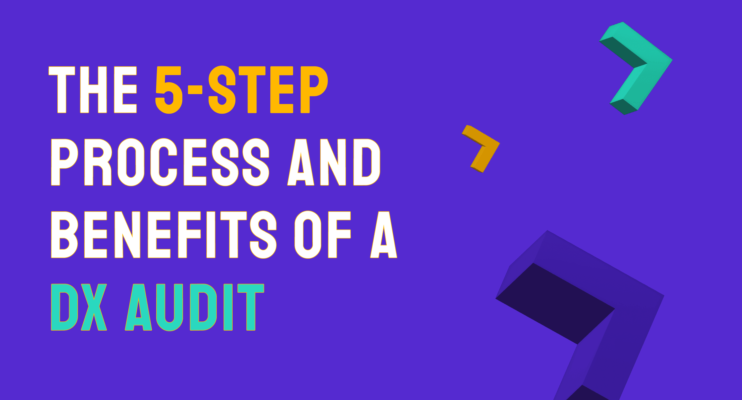 Article Image - 5 step process and DX audit